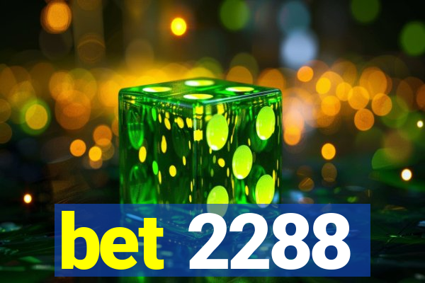 bet 2288